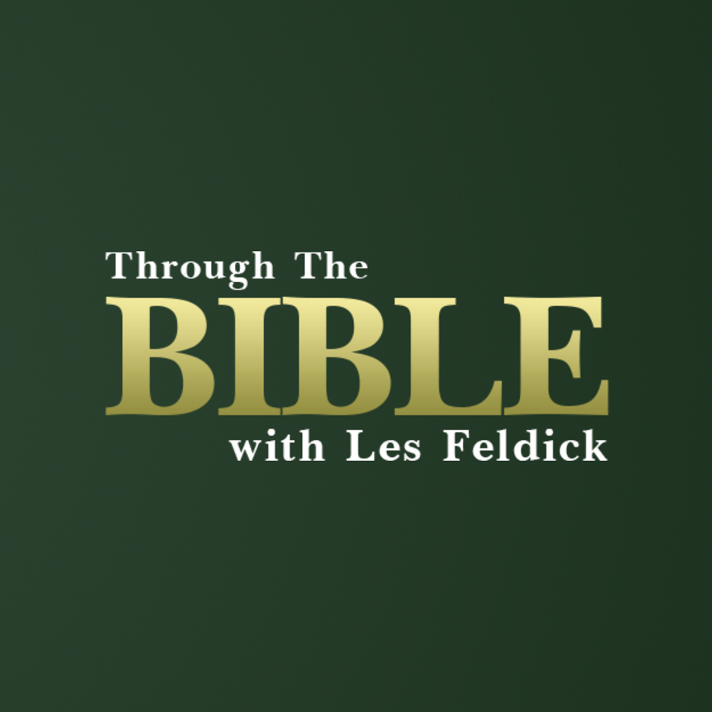 Through the Bible with Les Feldick (Audio Podcast)