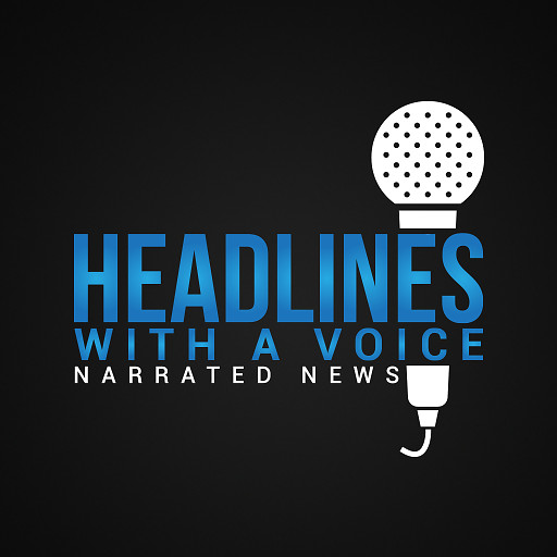 Headlines with a Voice
