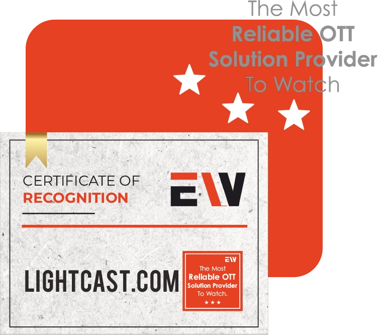 Lightcast - The Most Reliable OTT Solution Provider To Watch in 2024