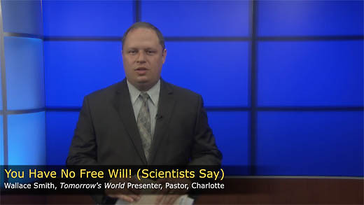 You Have No Free Will! (Scientists Say)