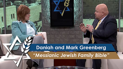 Daniah and Mark Greenberg: Messianic Jewish Family Bible (Part 2) (June 14, 2016)