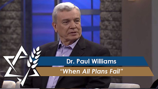 Dr. Paul Williams: When All Plans Fail (Part 1) (July 25, 2016)