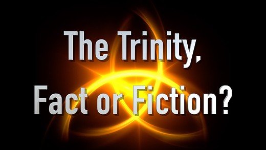 The Trinity, Fact or Fiction?
