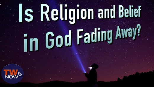 Is Religion and Belief in God Fading Away?