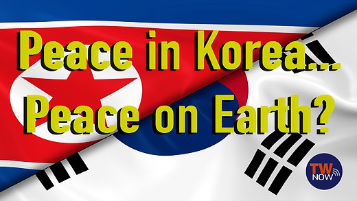 Peace in Korea... Peace on Earth?