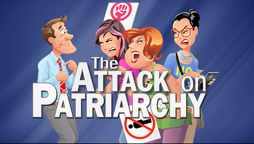 The Attack on Patriarchy