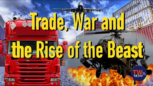 Trade, War and the Rise of the Beast