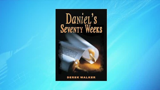 Book Presentation: 'Daniel's 70 Weeks' by Derek Walker