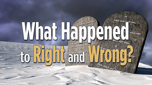 What Happened to Right and Wrong?