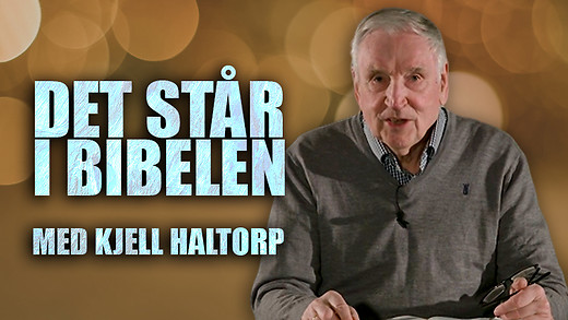 Det står i Bibelen S01E03 - Salomos Høysang med Kjell Haltorp