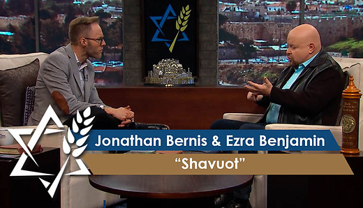 Jonathan Bernis and Ezra Benjamin | Shavuot – God’s Love and Provision episode artwork