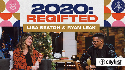 2020: Regifted - Lisa Seaton & Ryan Leak