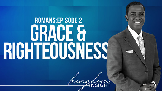 Grace & Righteousness |Dr. Kazumba Charles