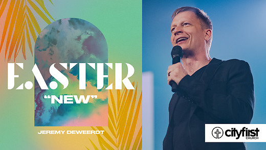 Easter 2021 - New - Jeremy DeWeerdt
