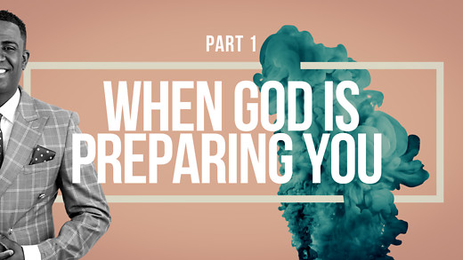 Part 1 ~ When God Is Preparing You | Dr. Kazumba Charles