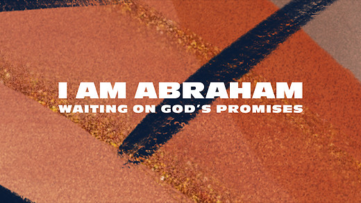 I Am Abraham Pt. 3 | Jimmy Evans