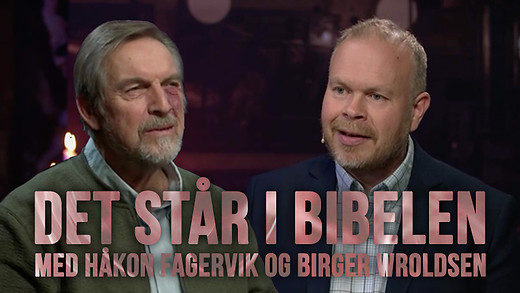 Det står i Bibelen - S07E09 - Birger Wroldsen og Håkon Fagervik