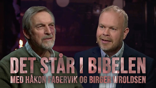 Det står i Bibelen - S07E08 - Birger Wroldsen og Håkon Fagervik