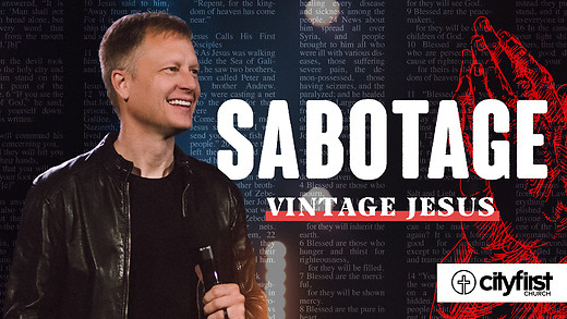 Vintage Jesus (Pt1) - Sabotage -Jeremy DeWeerdt