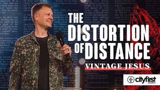 Vintage Jesus (Pt2) - The Distortion of Distance - Jeremy DeWeerdt