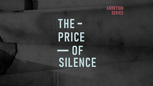 Abortion Pt. 4: The Price of Silence | Sheila Harper