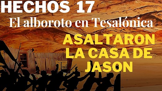 Hechos 17 - parte 1 - Los judíos discuten con Pablo - El Tanach, la biblia de los judíos