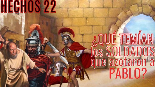 Hechos 22 - pt 2 - Pablo es azotado sin motivo - ¿Sabías que sus ejecutores huyeron?