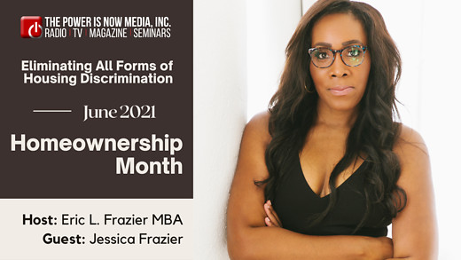 The Power is Now Media Homeownership Series- Jessica Frazier