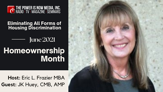 The Power is Now Media Homeownership Series- JK Huey