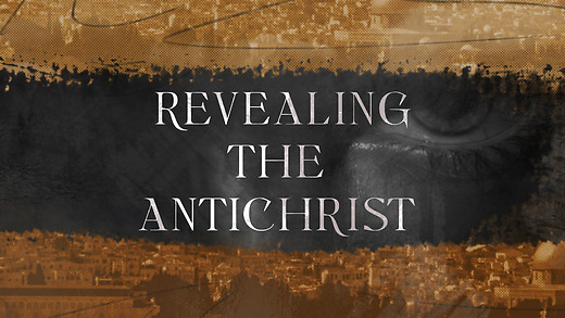 Revealing the Anti-Christ Pt. 2 | Jimmy Evans