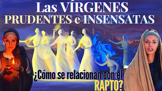 La parábola de las 10 Vírgenes y el RAPTO - El contexto JUDÍO es esencial para entenderla