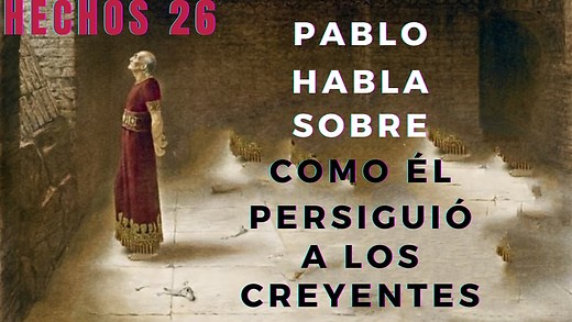 Hechos 26 pt 1 - Pablo confiesa lo hecho en su vida anterior - El Juicio de Pablo