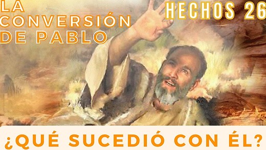 Hechos 26 pt 2 - Pablo relata su conversión y la visión de Cristo en los Cielos