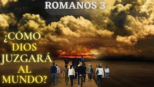 Romanos 3 pt 1 - Dios es JUSTO - La JUSTICIA de DIOS vendrá para todos