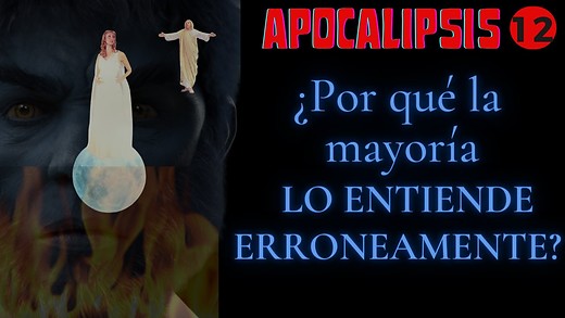 13) ¿Estamos en TIEMPOS apocalípticos? - Apocalipsis 12 y cómo la revelación de Dios es fundamental