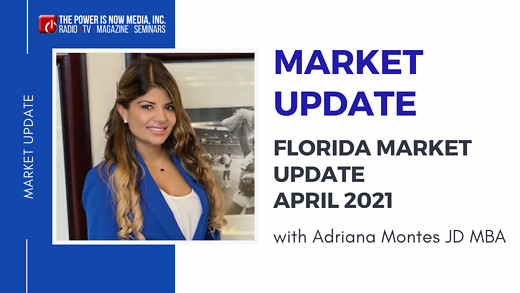 Market Update with Adriana Montes, April Episode, 2021