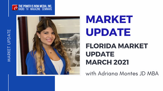 Market Update with Adriana Montes, March Episode, 2021