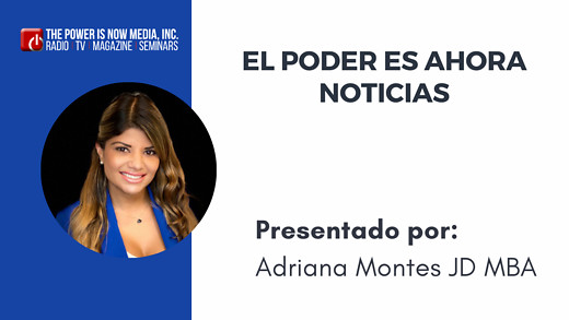 El Poder Es Ahora Noticias, August Edition, 2021