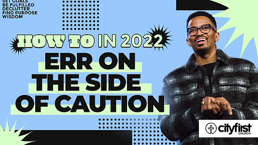 How To In 2022 - Err On The Side Of Caution - Ryan Leak
