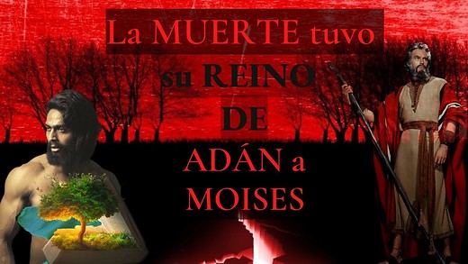 Romanos 5 pt 2 - La muerte a este MUNDO entró por el pecado de ADÁN