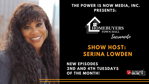 Homebuyers Town Hall Sacramento featuring Serina Lowden Promo Show
