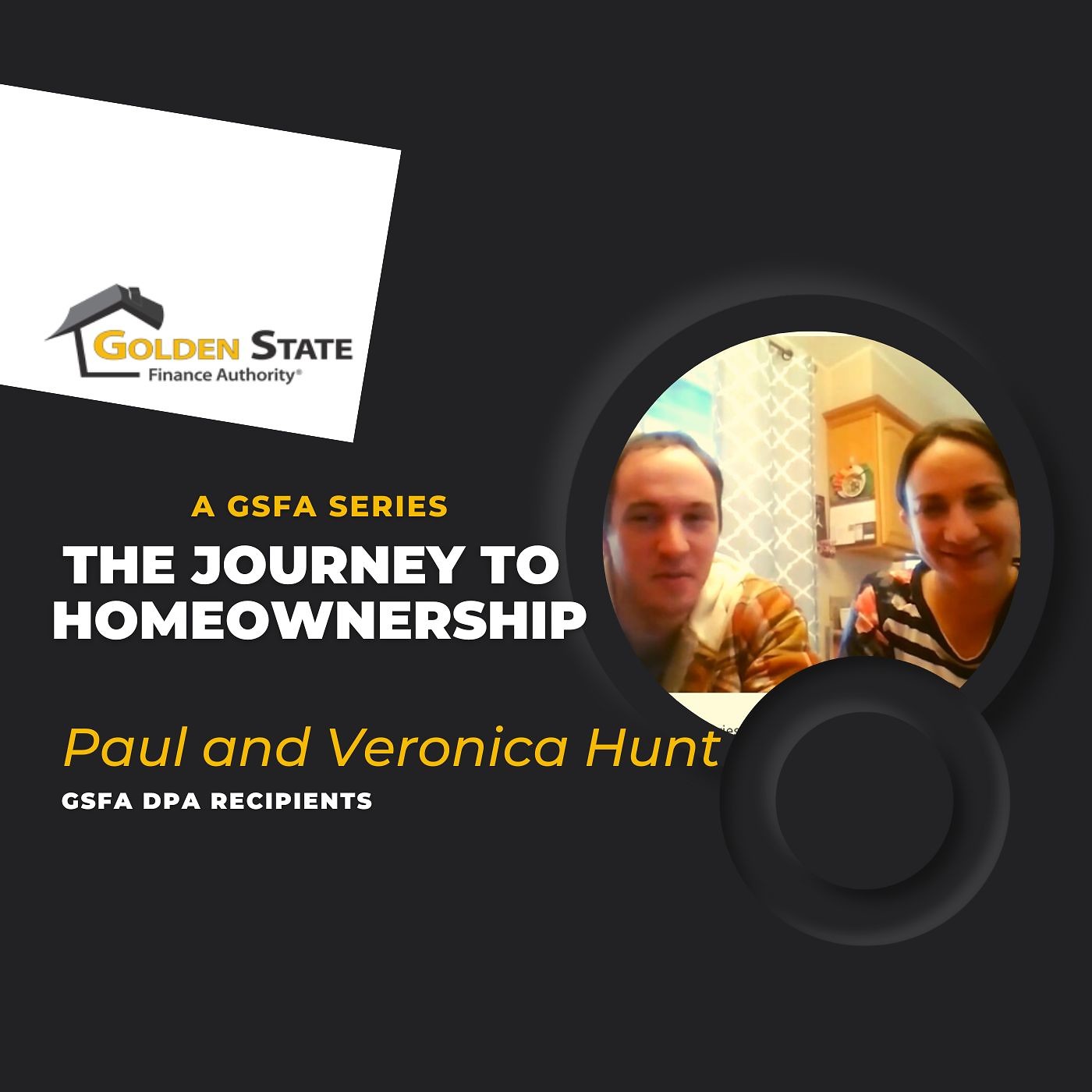 The Journey to homeownership Series with Paul and Veronica Hunt