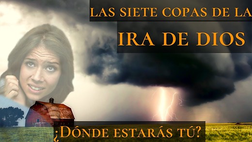 16) ¿Cuándo ocurrirán las SIETE copas de la IRA de DIOS? -  ¡Esto te sorprenderá!