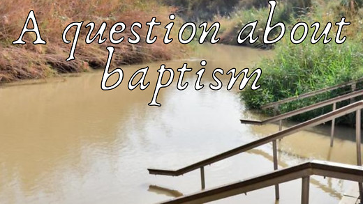 A question about baptism