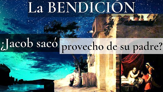 Romanos 9-4 | Una explicación sobre la bendición de Jacob según Génesis 27