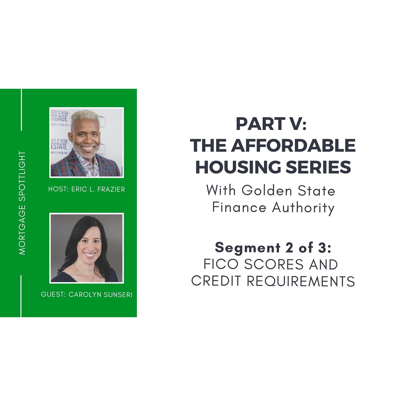 GSFA AFFORDABLE HOUSING SERIES: FICO SCORES & CREDIT REQUIREMENTS