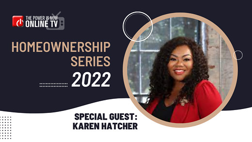 2022 HOME OWNERSHIP SERIES FEATURING KAREN HATCHER