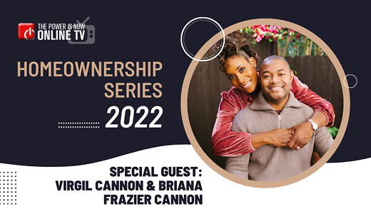 2022 Homeownership Series Featuring Virgil Cannon & Briana Frazier