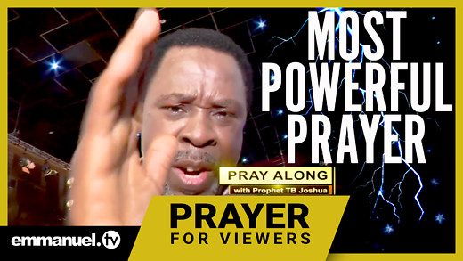 Most Powerful Prayer With Prophet T B Joshua Tb Joshua Audio