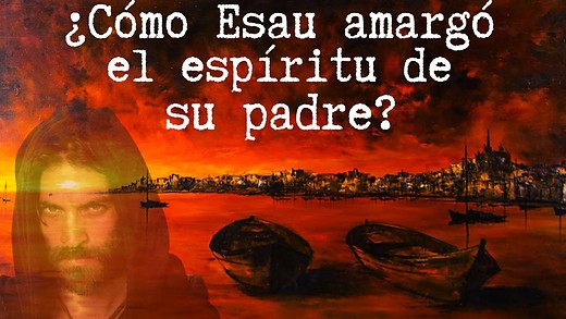 Génesis 26-2 | Esaú de 40 años toma por mujer a Judit